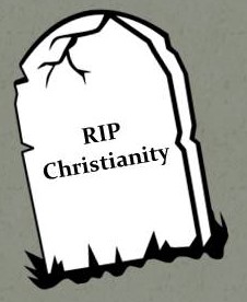 RIP Christianity